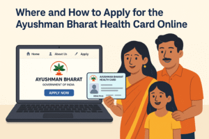 Where and How to Apply for the Ayushman Bharat Health Card Online