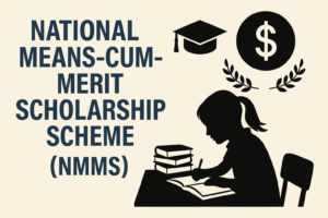 National Means-cum-Merit Scholarship Scheme (NMMS)
