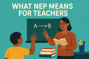 What NEP Means for Teachers