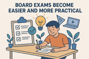 Board Exams Become Easier and More Practical