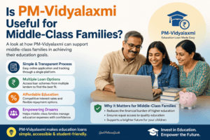 Is PM-Vidyalaxmi Useful for Middle-Class Families?
